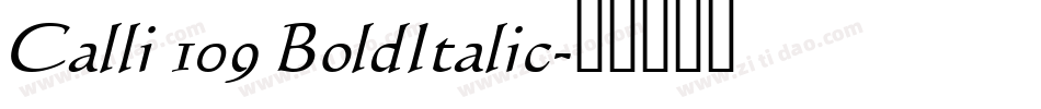 Calli 109 BoldItalic字体转换